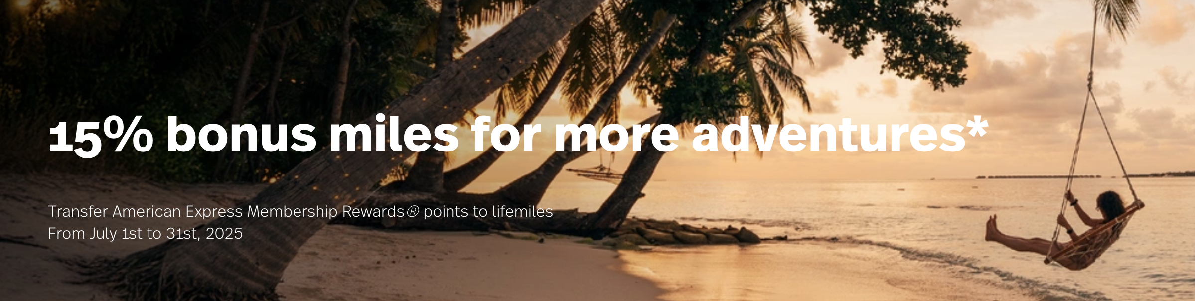 15% bonus miles when transferring Amex points to LifeMiles - ends July 31, 2025.
