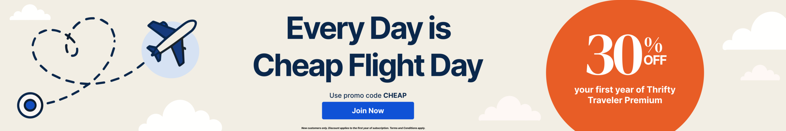 Our Biggest Sale of the Year: Get 30% Off Thrifty Traveler Premium Deals! 1 national cheap flight day banner with 30% off