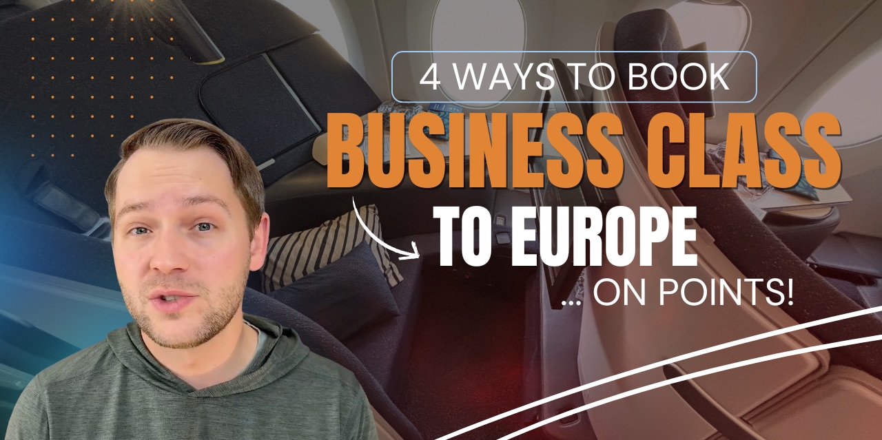4 ways to book business class to europe on points title slide