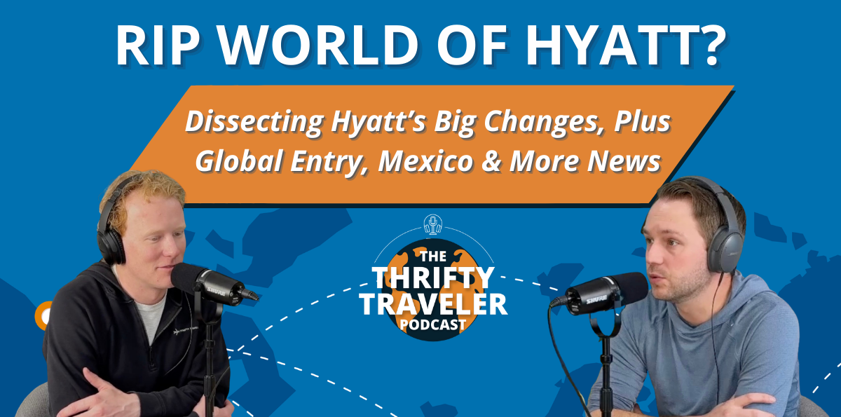 Podcasters talk about world of hyatt changes