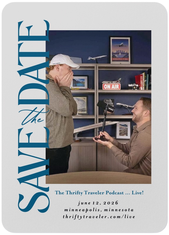 Save the Date: The Thrifty Traveler Podcast ... Live! Join us on June 12 1 save the date featuring a man proposing with a microphone