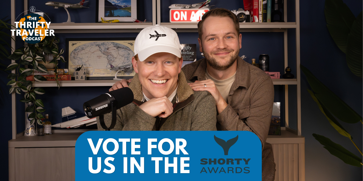 Vote for Us: Thrifty Traveler Podcast is Up to Win a Shorty Award!