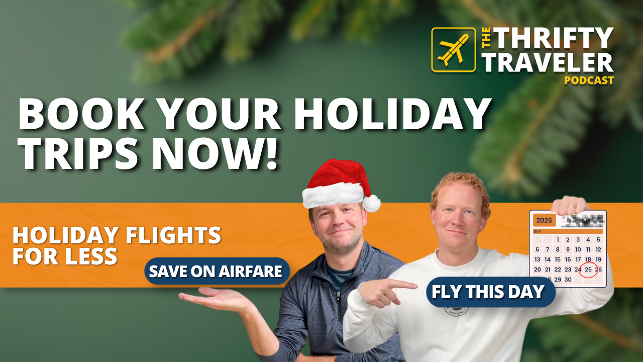 The Extra Mile, Sept. 24: Your Chase & Amex Credits Now Work at Costco & More! 4 Thrifty Traveler podcast episode cover photo with Kyle wearing a santa hat and Gunnar holding a calendar