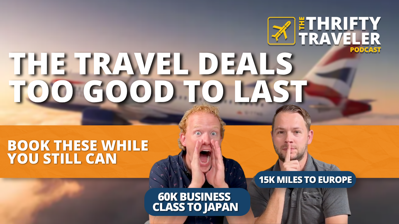 The Thrifty Traveler Podcast, Ep. 79: No Gatekeeping - The 10 Best Redemptions in Points & Miles