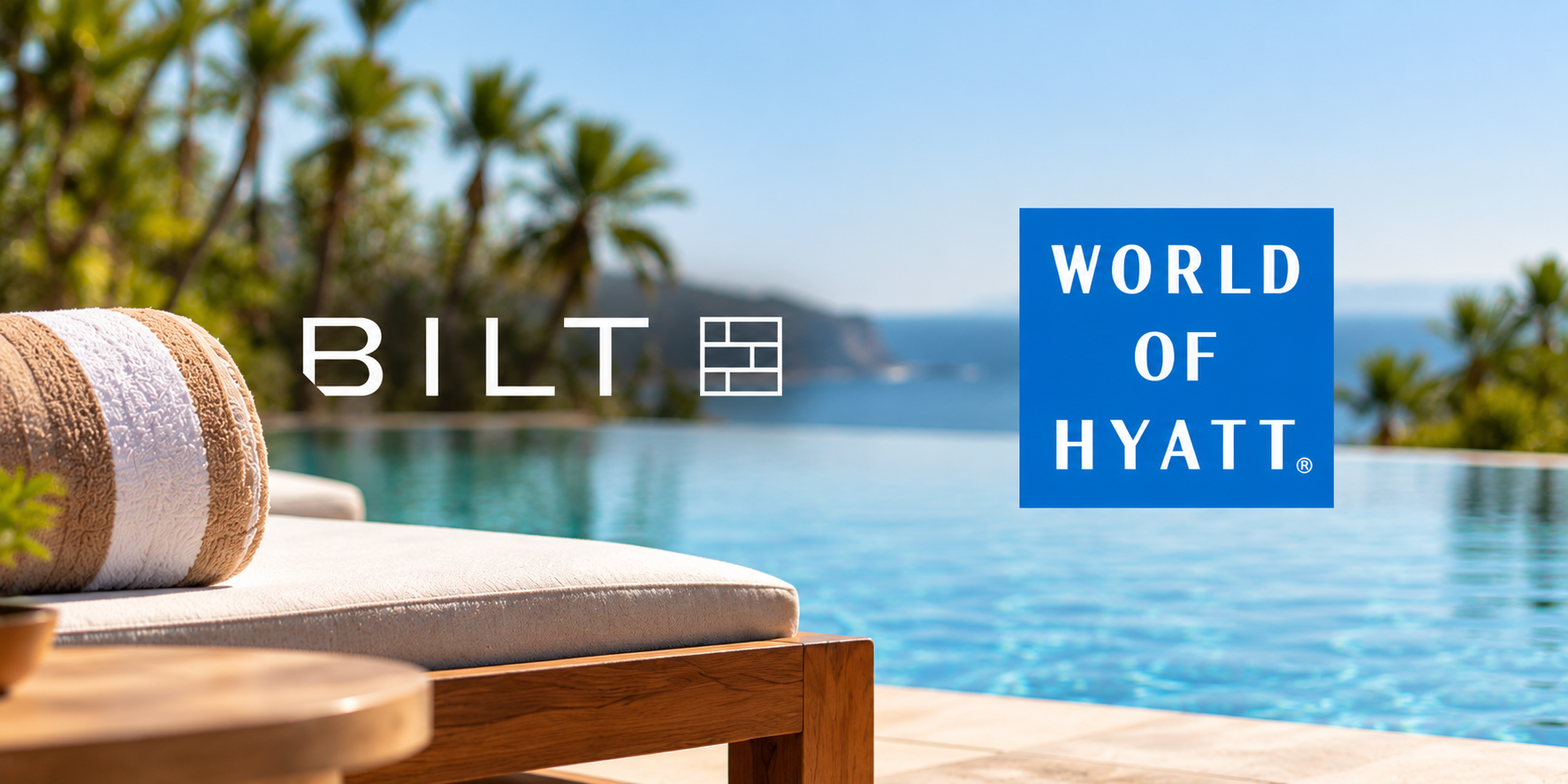a poolside property with the bilt and hyatt logos